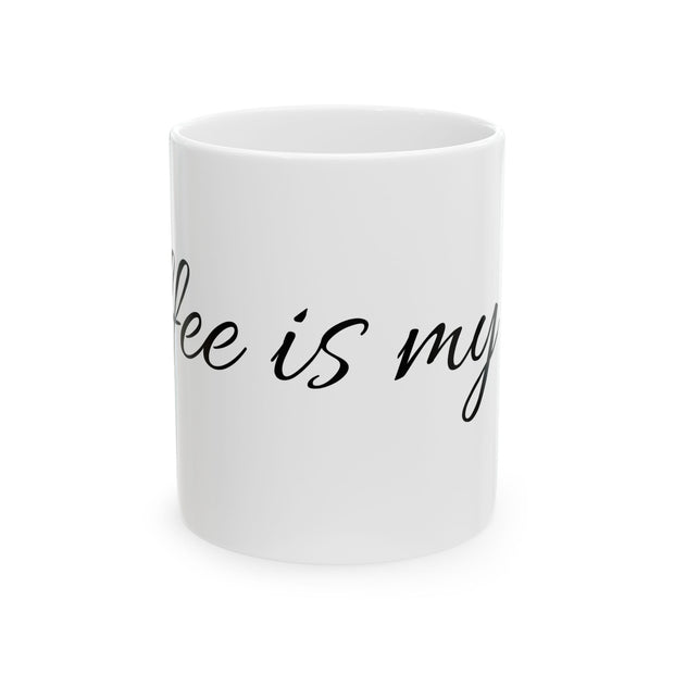 Mug Coffee is my life, Funny Quote Ceramic Mug (11oz, 15oz)