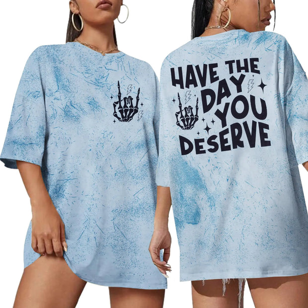 Deserve Your Day Women's Oversized Tee (Y21BlueS)